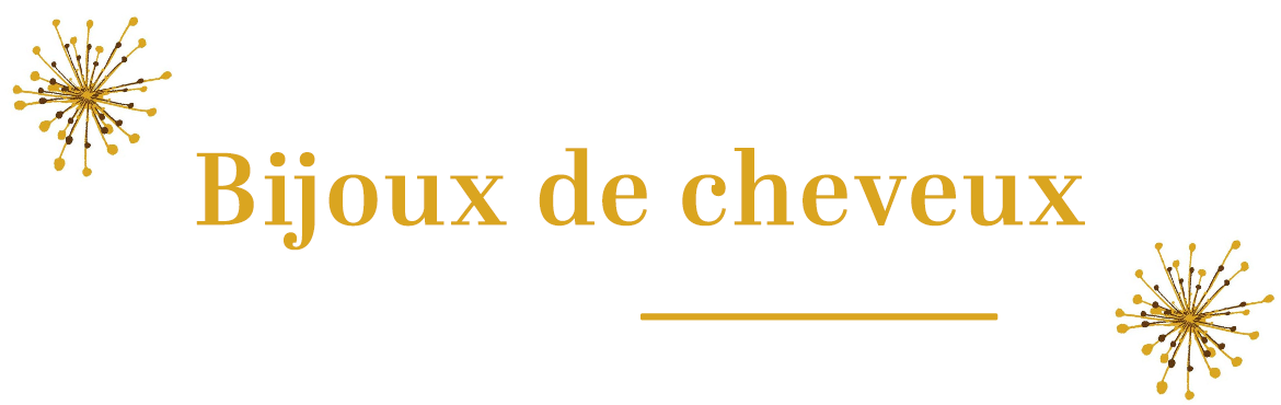 Bijoux de cheveux