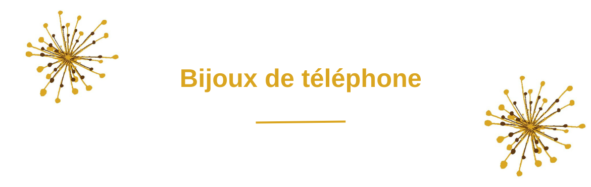 Bijoux de téléphone